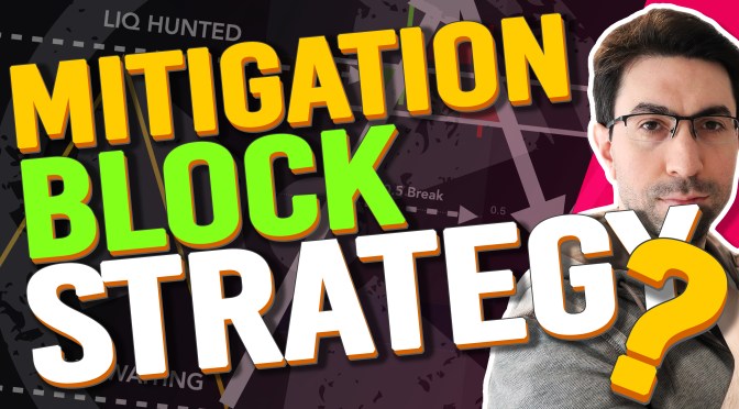 Day Trading is HARD! What Should I Do? Mitigation Blocks with the Best SUPPLY and DEMAND Strategy!